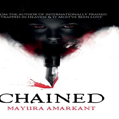 CHAINED Echoes of Twisted Love A Spine-Chilling Thriller Mayura A