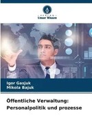 ¿Gor Gasjuk (U. A.) | ÖFfentliche Verwaltung: Personalpolitik Und Prozesse