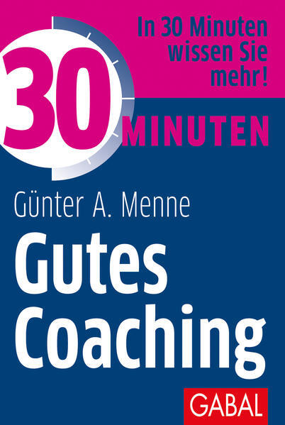 Thumbnail - 30 Minuten Gutes Coaching | Günter A. Menne | 2019 | Deutsch