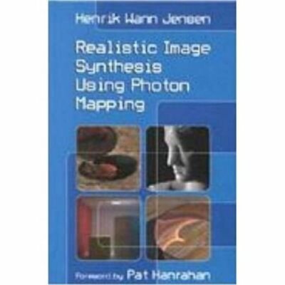Realistic Image Synthesis Using Photon Mapping by Henrik Wann Jensen: New