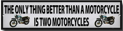 The only best thing about a motorcycle is two metal bikes.