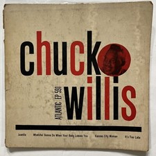 Chuck Willis - Juanita, Whatcha’ Gonna Do, Kansas City Woman, It’s Too Late, EP