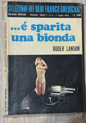 SELEZIONE DEI NERI FRANCO AMERICANI N.3 E'SPARITA UNA BIONDA-ROGER LANSON 1972
