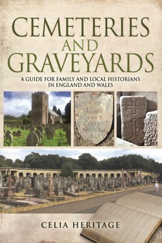 Cemeteries and Graveyards : A Guide for Local and Family Historians in ...