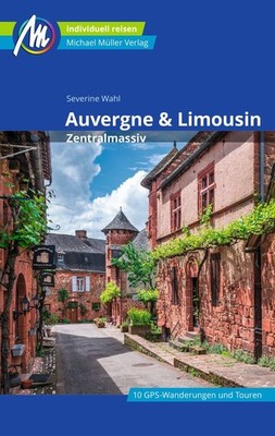 MICHAEL MÜLLER Reiseführer Auvergne & Limousin - Zentralmassiv 100% authentis...