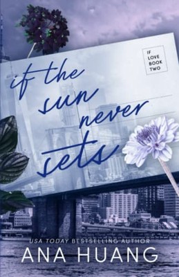 Wenn die Sonne nie untergeht: 2 (Wenn Liebe) - Huang, Ana