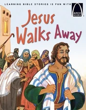 Jesus Walks Away - Arch Books