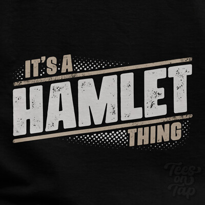 IT'S A HAMLET THING T-SHIRT Name Nachname lustig Familie Geschenkidee