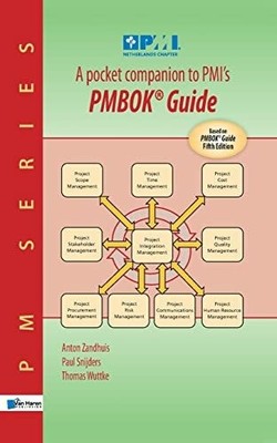 A pocket companion to Pmi's Pmbok  Guide Fifth Buch Van Haren Publishing