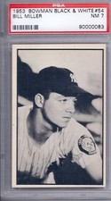 1953 Bowman Black & White Set #54 Bill Miller Yankees PSA 7