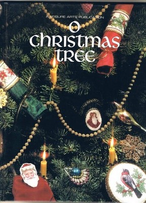 O Christmas Tree (Christmas Remembered, Book 4) by Leisure Arts, Very Good Book