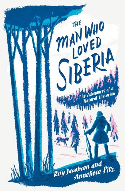 The Man Who Loved Siberia by Roy Jacobsen HARDBACK - Image 5