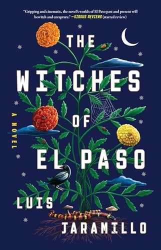 The Witches of El Paso: A Novel - Jaramillo, Luis