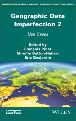 Geographische Daten Unvollkommenheit 2 Von Theorie zu Anwendungen Batton-Hubert Pinet