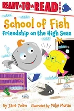 Friendship on the High Seas (School of Fish, Ready-to-Read! Level 1)