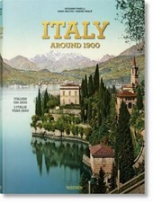 Italy around 1900. A Portrait in Color (Multilingual Edition) by