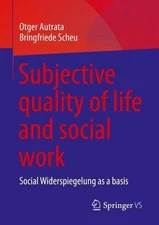 Subjective quality of life and social work: Social Widerspiegelung as a basis by