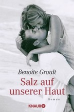 Benoîte Groult Irène Kuhn Salz auf unserer Haut: Roman (Paperback) (UK IMPORT)
