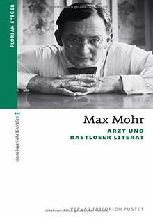 Max Mohr: Arzt und rastloser Literat (kleine bayeri... | Buch | Zustand sehr gut