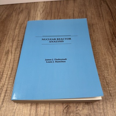 Nuclear Reactor Analysis - Duderstadt and Hamilton - Paperback