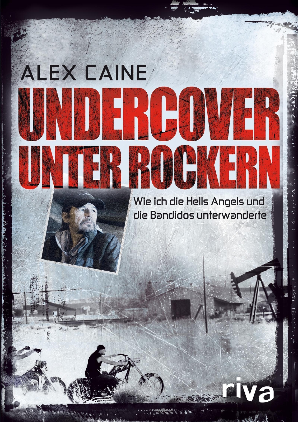 Thumbnail - Undercover Unter Rockern | Alex Caine | Taschenbuch | 336 S. | Deutsch