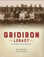 Gridiron Legacy: Pro Football's Missing Origin Story (Massillon, Canton-Pre-NFL)