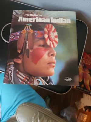 The World of the American Indian by National Geographic Society, Native American