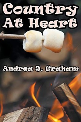 Country At Heart: 1 (Embers of Hope) - Graham, Andrea J