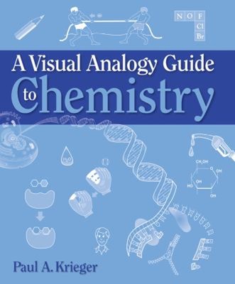 A Visual Analogy Guide to Chemistry Ringbound Paul A. Krieger
