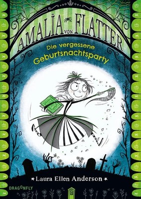 Amalia von Flatter. Die vergessene Geburtsnachtsparty (Band 3) | Anderson | Buch