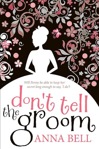 Don't Tell the Groom: a perfect feel-good romantic comedy! by Anna Bell NEW - Image 3