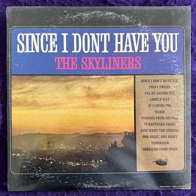 Sealed ~ SKYLINERS Since I Don't Have You LP '63 ORIGINAL SOUND Mono NEW ss MINT