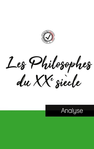 Comprendre la philosophie | Les Philosophes Du Xxe SièCle (éTude Et Analyse...-image