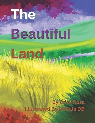 The Beautiful Land By Debala Db - New Copy - 9798389233393