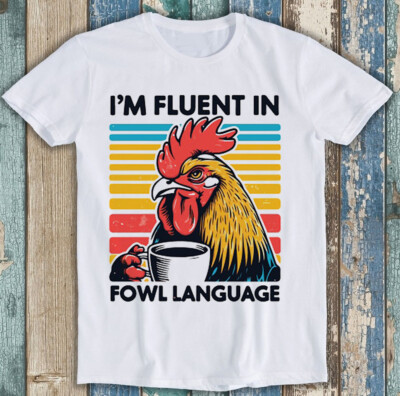 T-Shirt Huhn Ich bin fließend in Geflügelsprache Meme Witz lustig Geschenk M1750