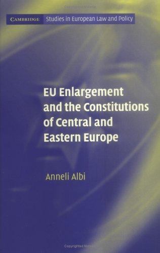 Cambridge Studies in European Law and Policy Ser.: EU Enlargement and ...