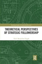 Theoretical Perspectives of Strategic Followership (Routledge Studies in