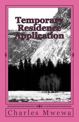 Temporary Residence Application by Charles Mwewa (English) Paperback Book