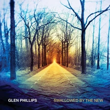 Glen Phillips Swallowed By the New (CD) Album (UK IMPORT)