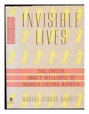 Invisible Lives: The Truth About Millions of Women-Loving Women - GOOD