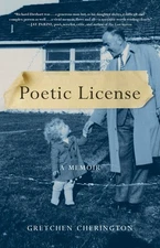 Poetic License: A Memoir - paperback Cherington, Gretchen