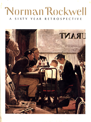 NORMAN ROCKWELL A SIXTY YEAR RETROSPECTIVE H/C D/J 1972 | eBay