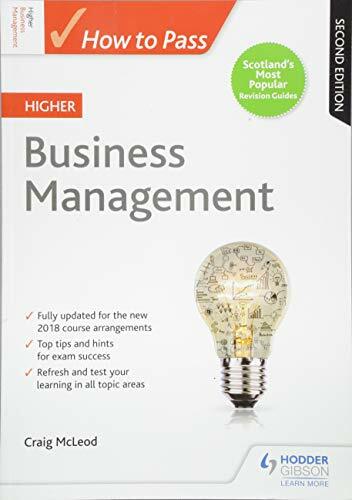 How to Pass Higher Business Management: Second Edition (How To Pass - Higher .
