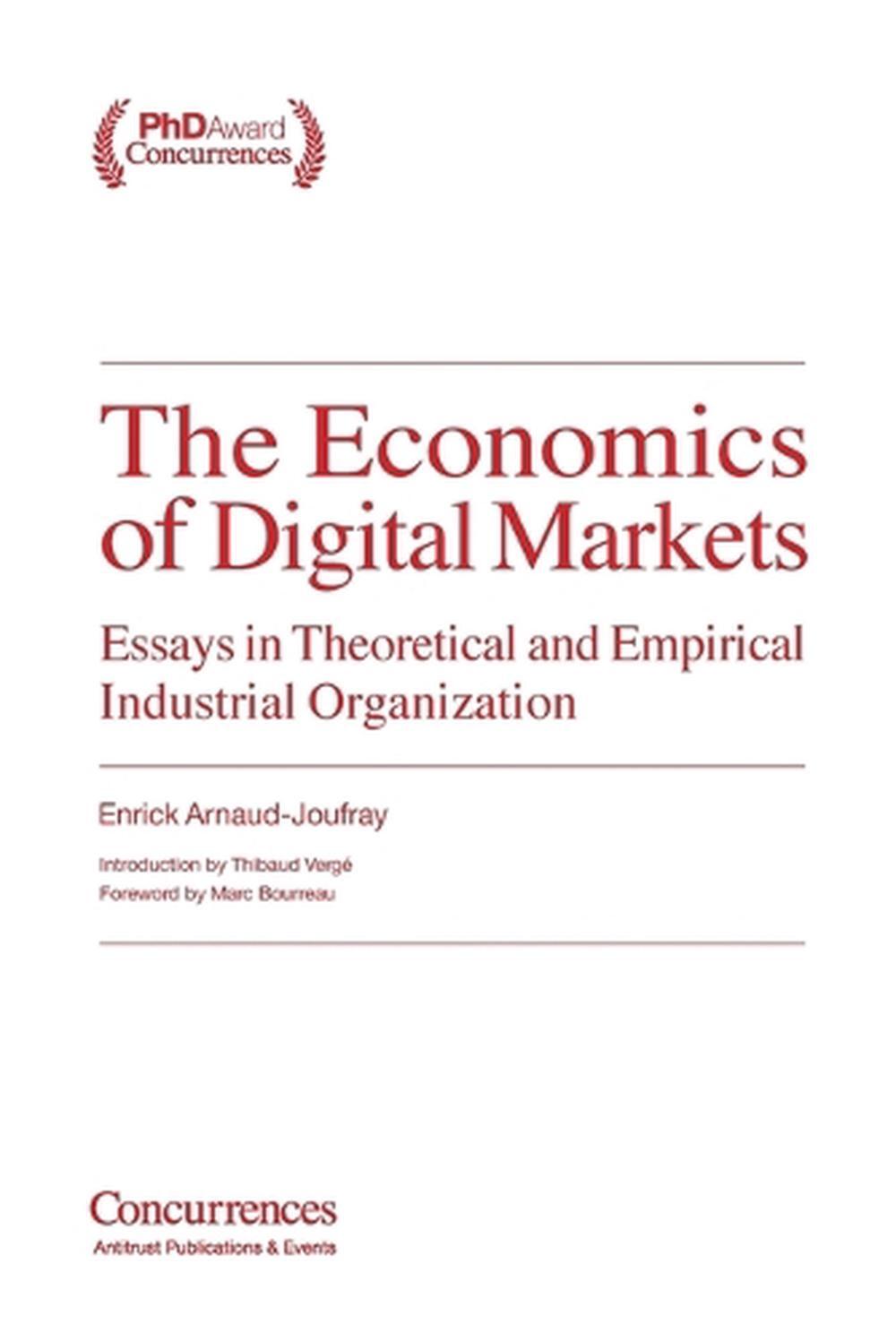 Economics of Digital Markets Essays in Theoretical and Empirical