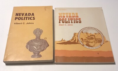 Nevada Politics by Albert C Johns (First & 3rd Edition) 1973/1978 Signed