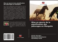 Mise En ¿Uvre De La Planification Des PâTurages En Mongolie Shuuduv (U. A.) Buch