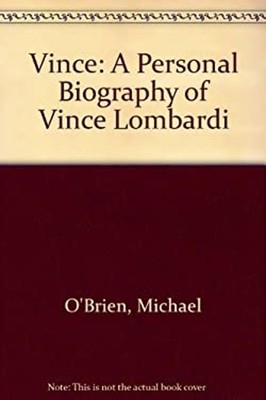 Vince : A Personal Biography of Vince Lombardi Hardcover Michael