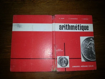 arithmétique cours élémentaire A.Adam E.OCHESNBEIN & T.Gouzou A.Colin 1969 - Photo 1/4