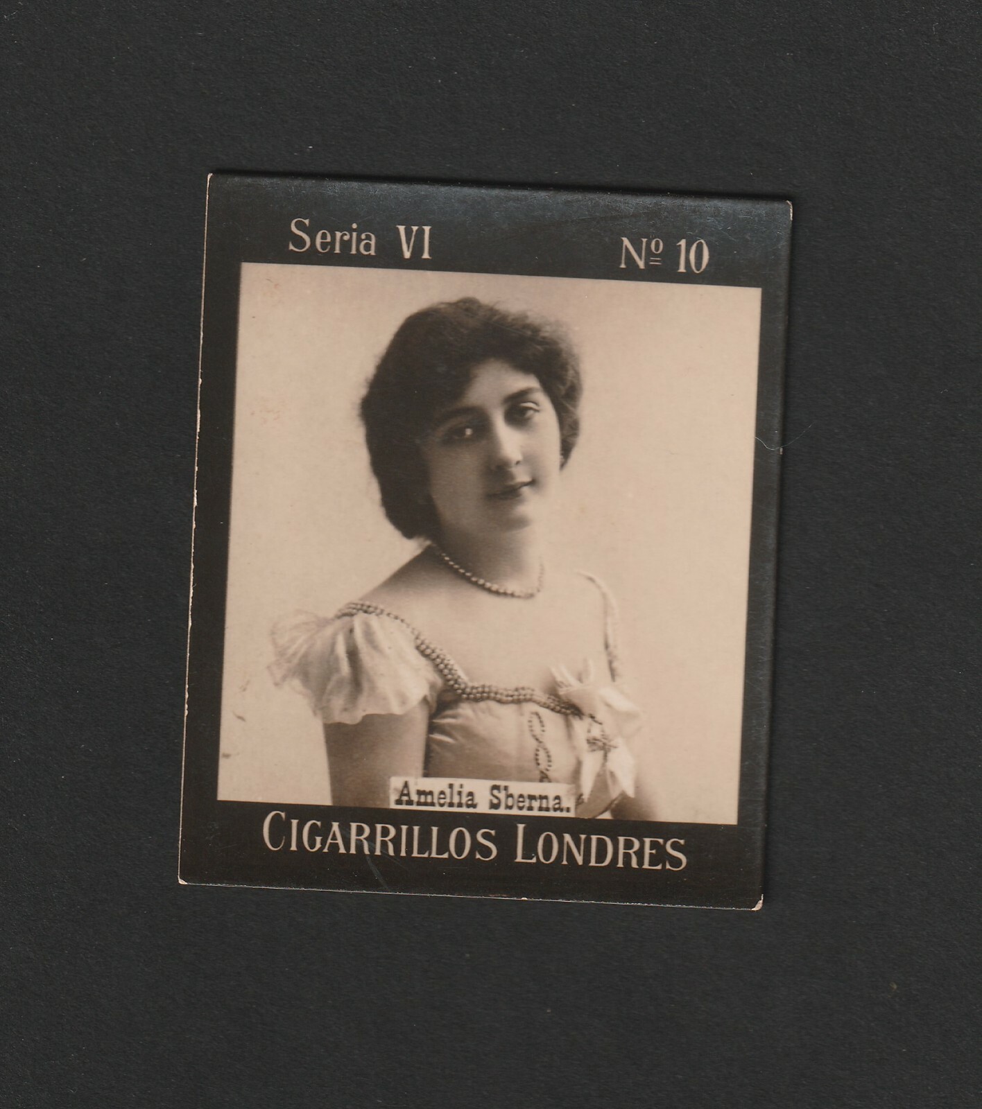 1903-08 AMELIA SBERNA #10 LONDRES Cigarettes Film Stars card Uruguay | eBay