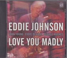EDDIE JOHNSON - love you madly CD
